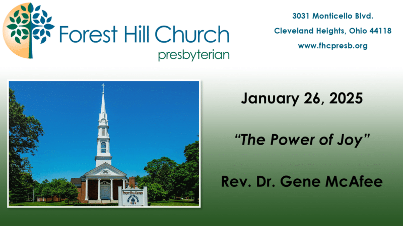 January 26, 2025. The Power of Joy. Rev. Dr. Gene McAfee.